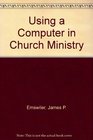Using a Computer in Church Ministry