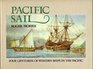 Pacific Sail Four Centuries of Western Ships in the Pacific