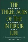 The Three Ages of the Interior Life Volume One