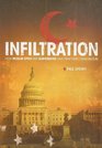 Infiltration How Muslim Spies and Subversives have Penetrated Washington
