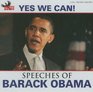 Yes We Can The Speeches of Barack Obama