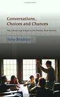 Conversations Choices and Chances The Liberal Law School in the TwentyFirst Century