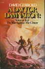 A Day For Damnation (The War Against the Chtorr, Bk 2)