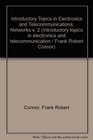 Introductory Topics in Electronics and Telecommunications Networks v 2