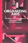 Organizing Aids Workplace and Organizational Responses to the HIV/AIDS Epidemic