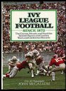 Ivy League football since 1872