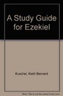 A Study Guide for Ezekiel