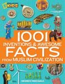 1001 Inventions and Awesome Facts from Muslim Civilization