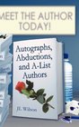 Autographs Abductions and AList Authors
