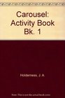 Carousel Activity Book Bk 1