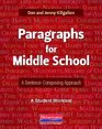 Paragraphs for Middle School A SentenceComposing Approach