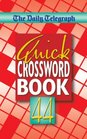 The Daily Telegraph Quick Crossword Book 44