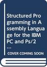 Structured Programming in Assembly Language for the IBM PC and PS/2