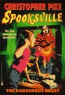 The Dangerous Quest (Spooksville #20)