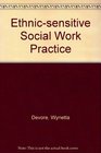 Ethnicsensitive social work practice