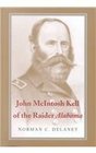 John McIntosh Kell of The Raider Alabama