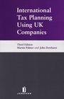 International Tax Planning Using UK Companies Third Edition