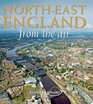 NorthEast England from the Air