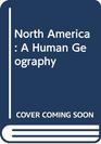 North America  A Human Geography