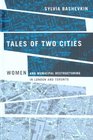 Tales of Two Cities Women and Municipal Restructuring in London and Toronto