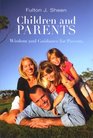 Children and Parents Wisdom and Guidance for Parents