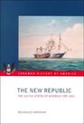 The New Republic The United States of America 17891815
