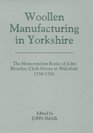 Woollen Manufacturing in Yorkshire The Memorandum Books of John Brearley Cloth Frizzer at Wakefield 17581762