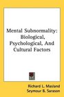 Mental Subnormality Biological Psychological And Cultural Factors