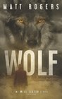 Wolf A Will Slater Thriller