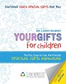 Your Gifts for Children Spiritual Gifts Adventure Coloring and Activity Book