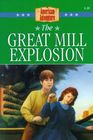 The Great Mill Explosion (American Adventure, Bk 26)