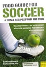 Food Guide for Soccer Tips  Recipes from the Pros