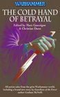 The Cold Hand of Betrayal (Warhammer Novels)