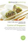 Cuisine of Singapore: Culture of Singapore, Hawker Centre, Tamarind, Turmeric, Ghee, Telok Ayer Market, Newton Food Centre, Restaurant, Pork, Halal, Tourism, ... Festival, Singapore Tourism Board, Moniker