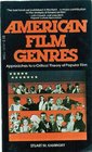 American film genres Approaches to a critical theory of popular film