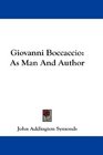 Giovanni Boccaccio As Man And Author