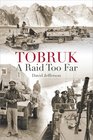 Tobruk A Raid Too Far