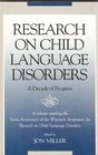 Research on Child Language Disorders