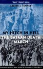 My Hitch in Hell The Bataan Death March