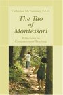 The Tao of Montessori: Reflections on Compassionate Teaching