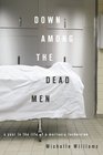 Down Among the Dead Men A Year in the Life of a Mortuary Technician