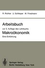 Arbeitsbuch zur 3 Auflage des Lehrbuchs Makrokonomik  Eine Einfhrung