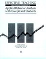 Effective Teaching Principles and Procedures of Applied Behavior Analysis with Exceptional Students