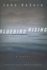 Bluebird Rising A Mystery
