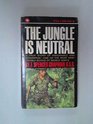 THE JUNGLE IS NEUTRAL