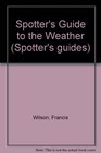 Spotter's Guide to the Weather