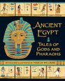 Ancient Egypt Tales of Gods and Pharaohs
