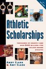 Athletic Scholarships Thousands of GrantsAnd over 400 MillionFor CollegeBound Athletes