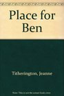Place for Ben