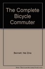 The Complete Bicycle Commuter